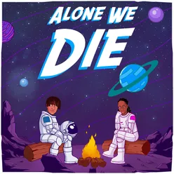 Alone We Die