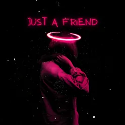 Just a Friend