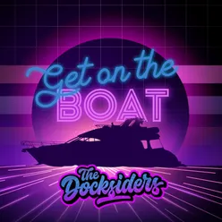 Get on the Boat (The Yacht Rock Song)