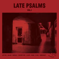 Late Psalms, Vol. 1