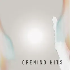 Opening Hits