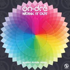 work it out (blapps posse re-edit)