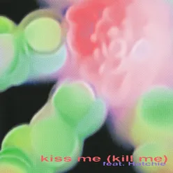Kiss Me (Kill Me)