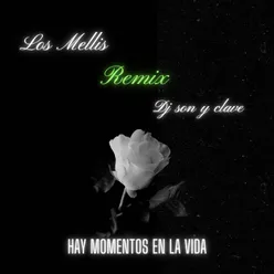 HAY MOMENTOS EN LA VIDA (REMIX DJ SON Y CLAVE)