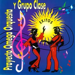 Éxitos Proyecto Omega Orquesta y Grupo Clase