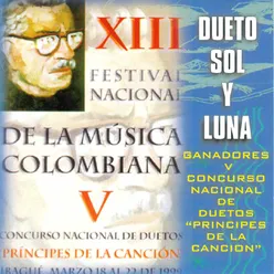 Xiii Festival Nacional de la Música Colombiana: V Concurso Nacional de Duetos "Príncipes de la Canción"