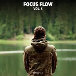 Focus Flow, Vol. 5
