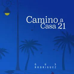 Camino a CASA 21