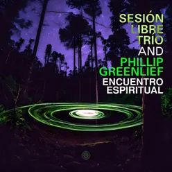 Sesión Libre Trío & Phillip Greenlief