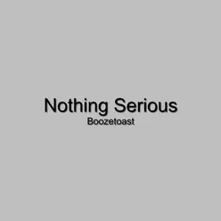 Nothing Serious