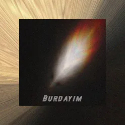 Burdayım