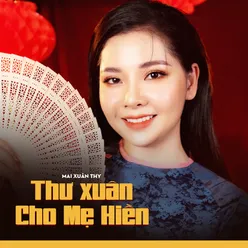 Thư Xuân Cho Mẹ Hiền