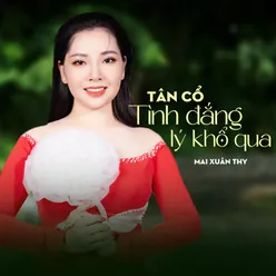 Tân Cổ Tình Đắng Lý Khổ Qua