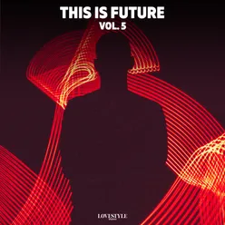 This Is Future, Vol. 5