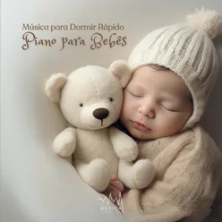 Música para Dormir Rápido: Piano para Bebês