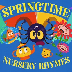 Springtime Nursery Rhymes