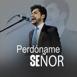 Perdóname Señor (Adoración)