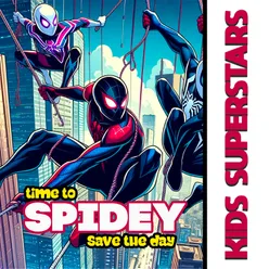 Time To Spidey Save The Day Opening