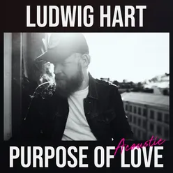 Purpose of Love (Acoustic)