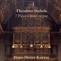 7 Pièces pour orgue: VI. Postlude-Cantique