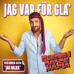 Jag var för gla´