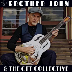 Brother John & The GFT Collective