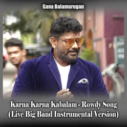 Karna Karna Kabalam - Rowdy Song (Live Big Band Instrumental Version)