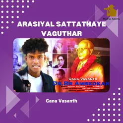 Arasiyal Sattathaye Vaguthar