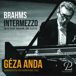 Brahms: 3 Intermezzi, Op. 117: No. 1 in E-Flat Major (Live at the NDR Hannover, 7/9/1963)