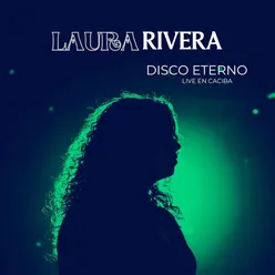 Disco Eterno (Live en Caciba)