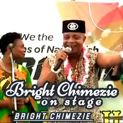 Bright Chimezie on stage (Live)