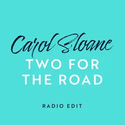 Two For The Road (Radio Edit)