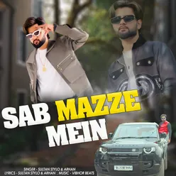 Sab Mazze Mein