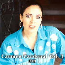 Carmen Cardenal, Vol. 3 (En Vivo)