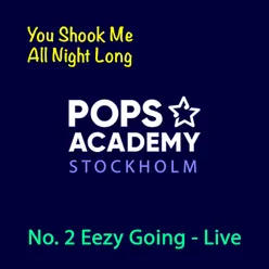 No. 2 Eezy Going: You Shook Me All Night Long (Live)