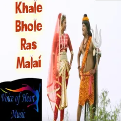 Khale Bhole Ras Malai