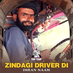 Zindagi Driver Di