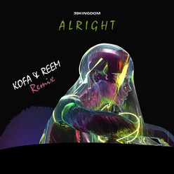 Alright (KOFA & REEM Remix)