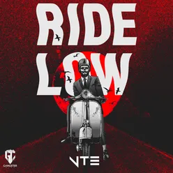 RIDE LOW