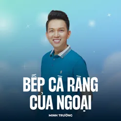 Bếp Cà Ràng Của Ngoại