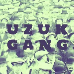 UZUK GANG
