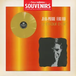 Échos Vedettes Souvenirs: Jean-Pierre Ferland - Le disque d'or