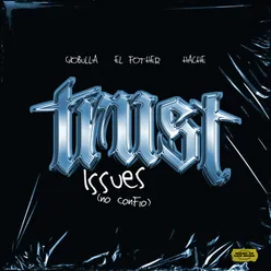 Trust Issues (No Confio)
