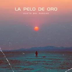 La Pelo De Oro