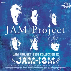 JAM Project BEST COLLECTION Ⅲ JAM-ISM