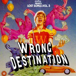 LOST SONGS, Vol. 3: WRONG DESTINATION