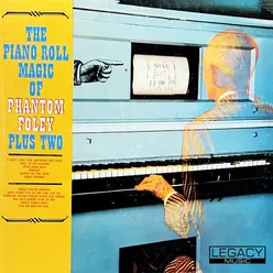 The Piano Roll Magic Of Phantom Foley Plus Two