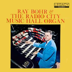 Ray Bohr & The Radio City Music Hall Organ