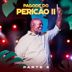 Pagode do Pericão II, Pt. 2 (Ao Vivo)