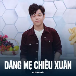 Dáng Mẹ Chiều Xuân